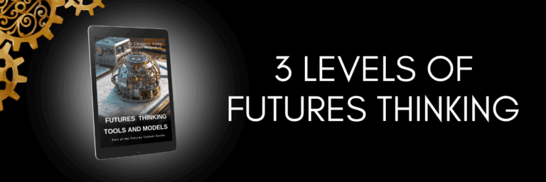 3 Levels of Futures Thinking