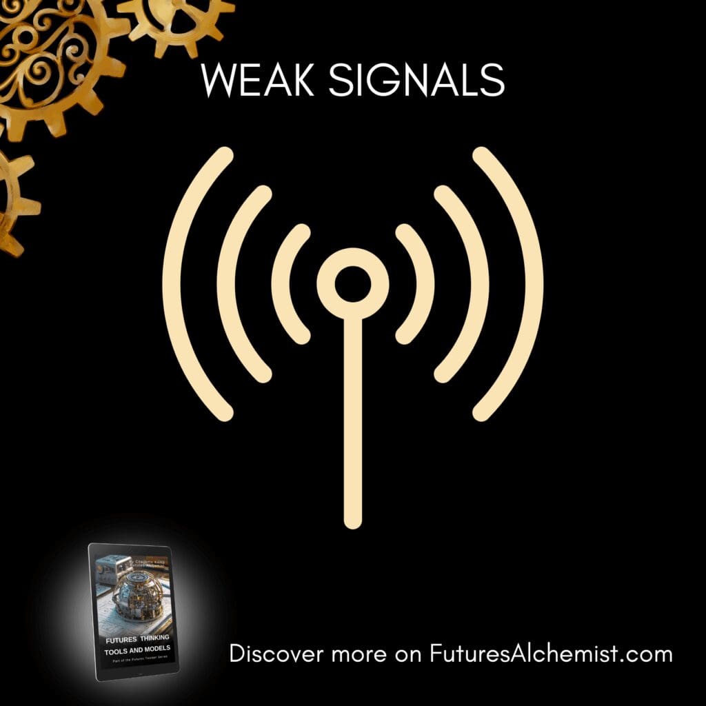 WEAK SIGNALS